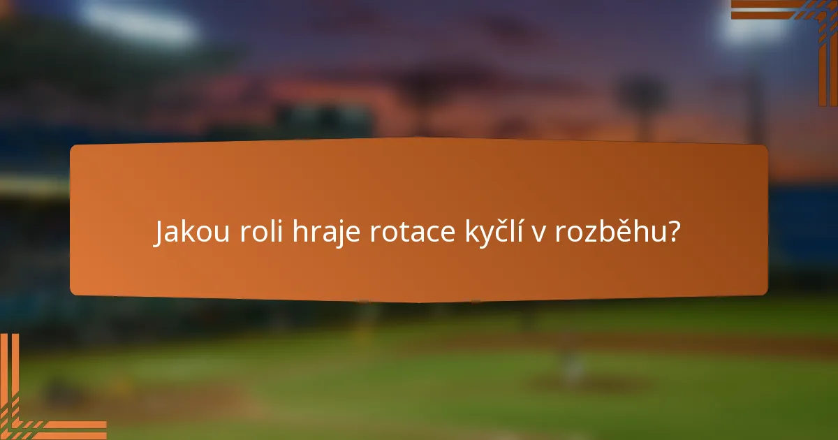 Jakou roli hraje rotace kyčlí v rozběhu?